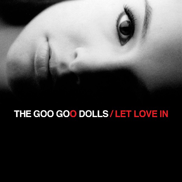 Goo%2BGoo%2BDolls%2B-%2BLet%2BLove%2BIn%2BLyrics.jpg