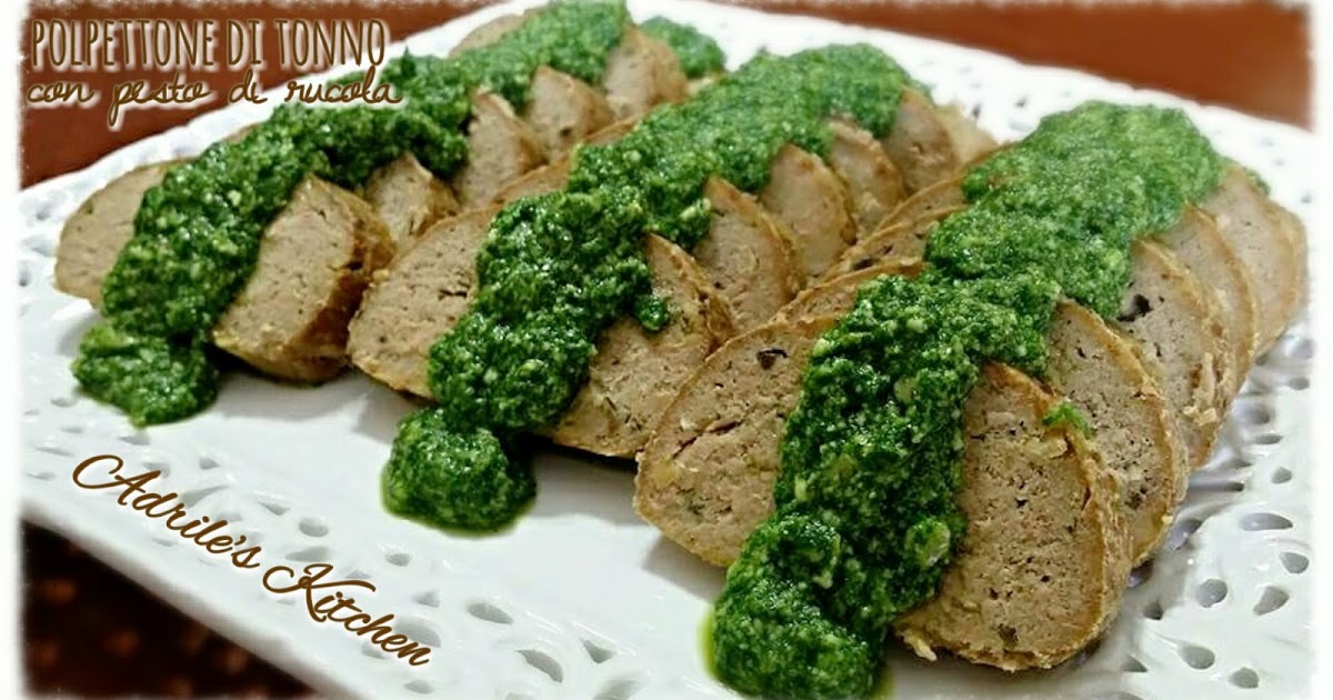 Polpettone di tonno al pesto di rucola