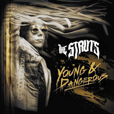 Young And Dangerous The Struts Album