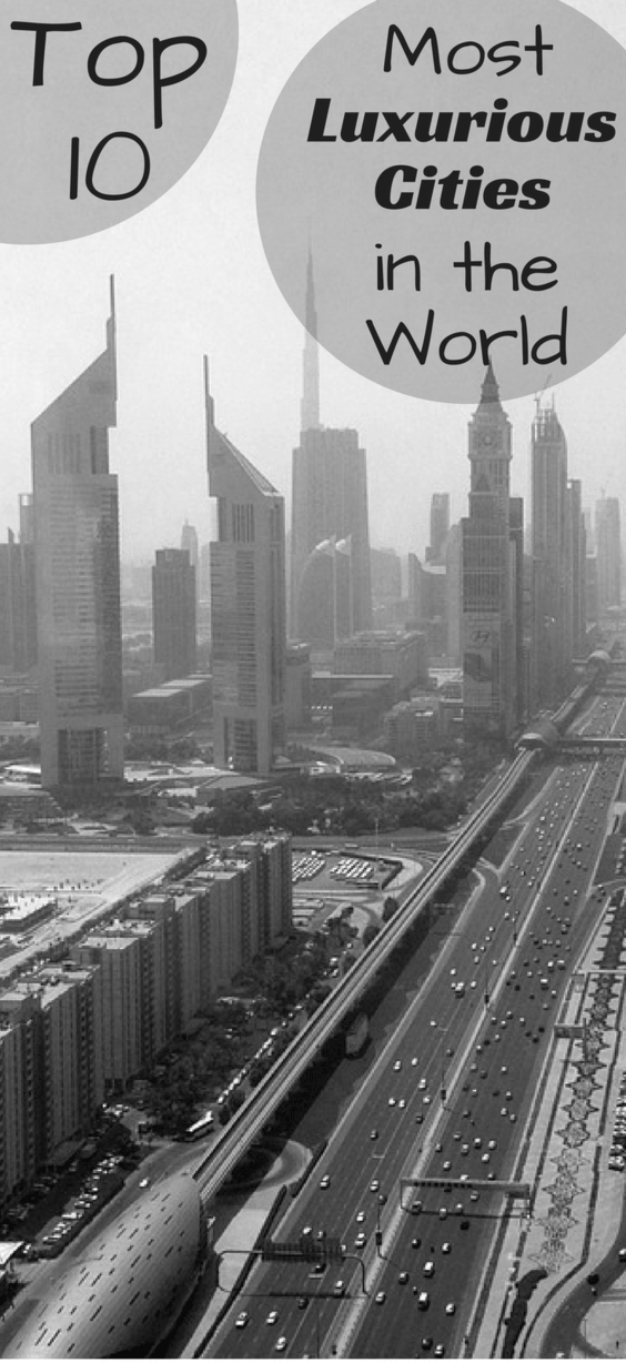 Top 10 Most Luxurious Cities In The World IoT Records