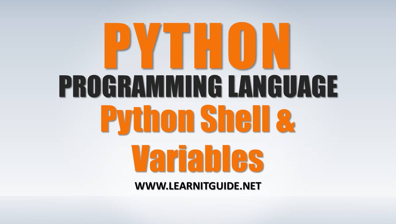 Python Programming Shell & Python Variables Explained