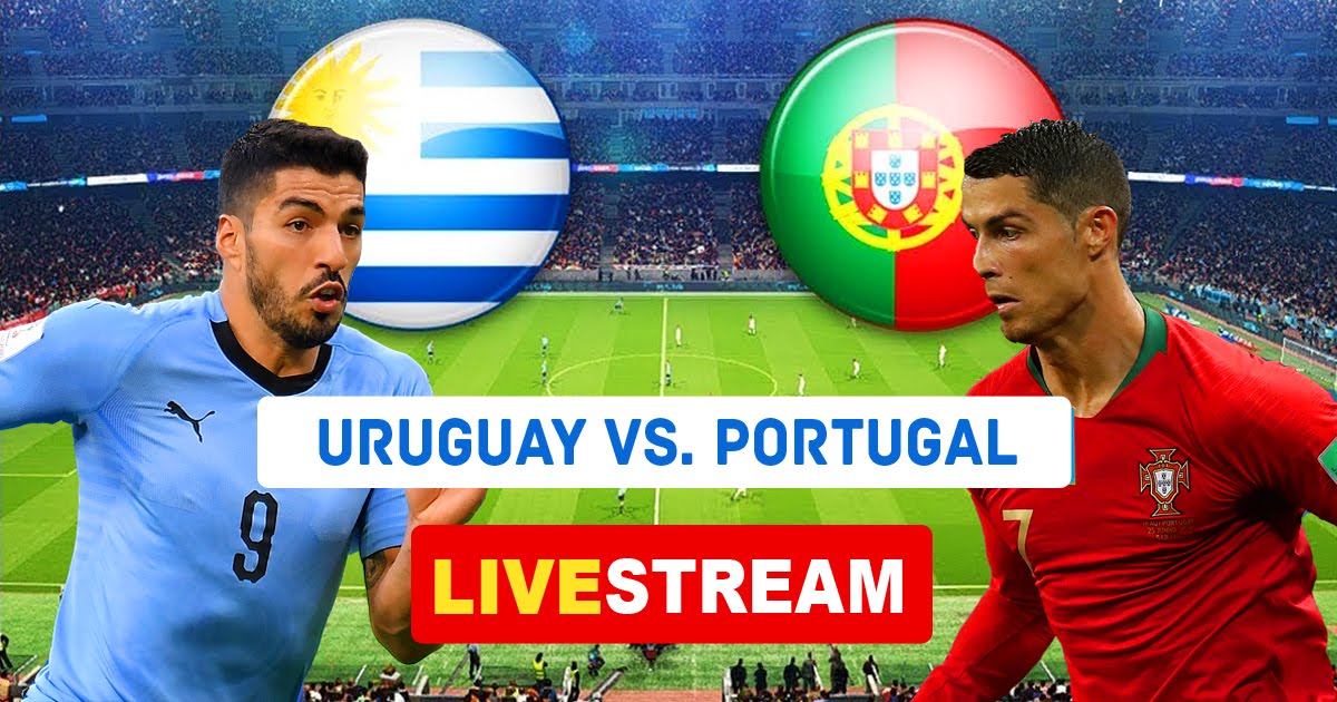 Live Uruguay vs Portugal Ao Vivo / En Vivo Football World Cup Russia