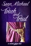 Touch and Trust