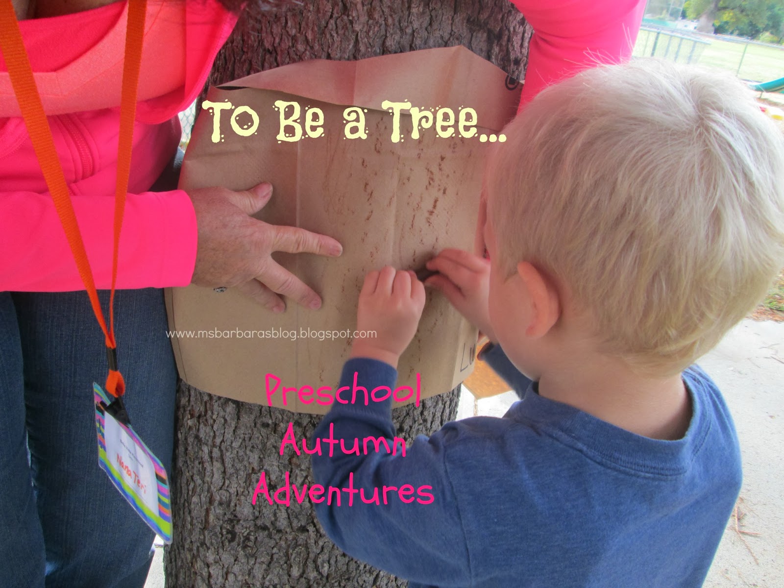 For the Children: To Be a Tree: Preschool Autumn Adventures