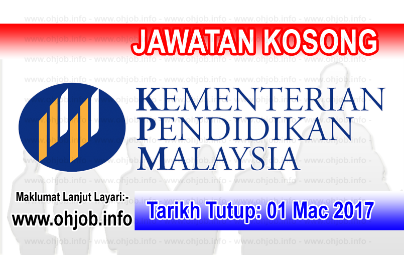 Jawatan Kerja Kosong KPM - Kementerian Pendidikan Malaysia logo www.ohjob.info mac 2017