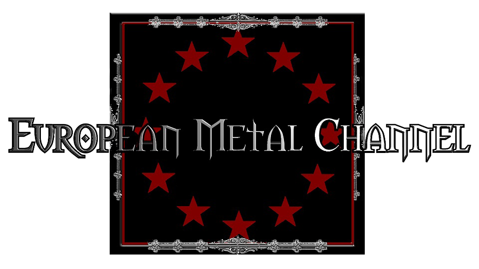 ◄◊► EUROPEAN METAL CHANNEL ◄◊►