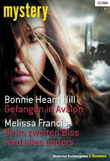 Gefangen in Avalon von Bonnie Hean Hill und Beim zweiten Biss wird alles anders von Melissa Francis