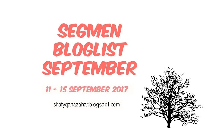 Segmen Bloglist September ShafyqahAzahar
