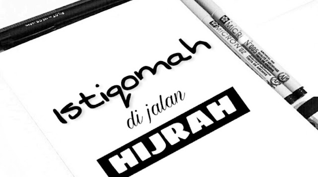 Apa Itu Istiqomah Dalam Hijrah? Yuk Simak Penjelasannya Disini Apa Itu Istiqomah Dalam Hijrah? Yuk Simak Penjelasannya Disini