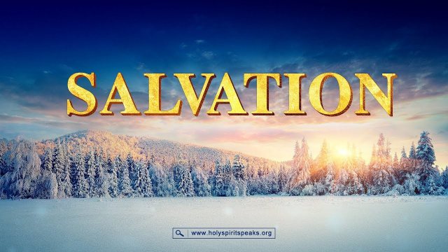 The Church of Almighty God , Eastern Lightning, Being Saved