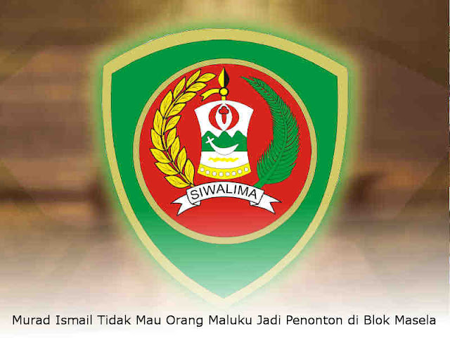 Murad Ismail Tidak Mau Orang Maluku Jadi Penonton di Blok Masela Murad Ismail Tidak Mau Orang Maluku Jadi Penonton di Blok Masela