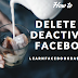 How do you delete or deactivate your Facebook account temporarily?