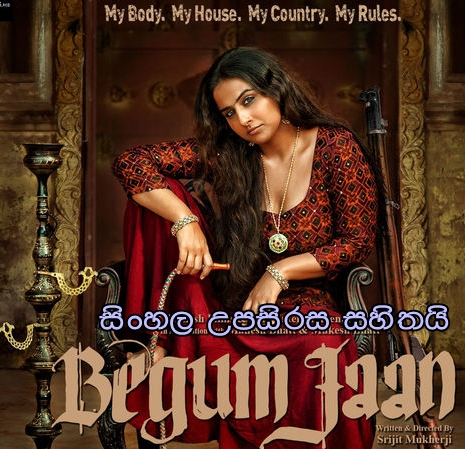Sinhala Sub - Begum Jaan (2017)