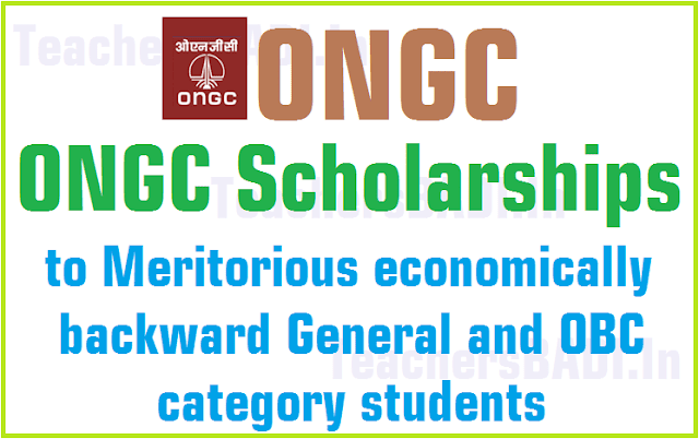 ONGC scholarships to Meritorious economically backward General and OBC category students ONGC scholarships,Meritorious students,scholarships