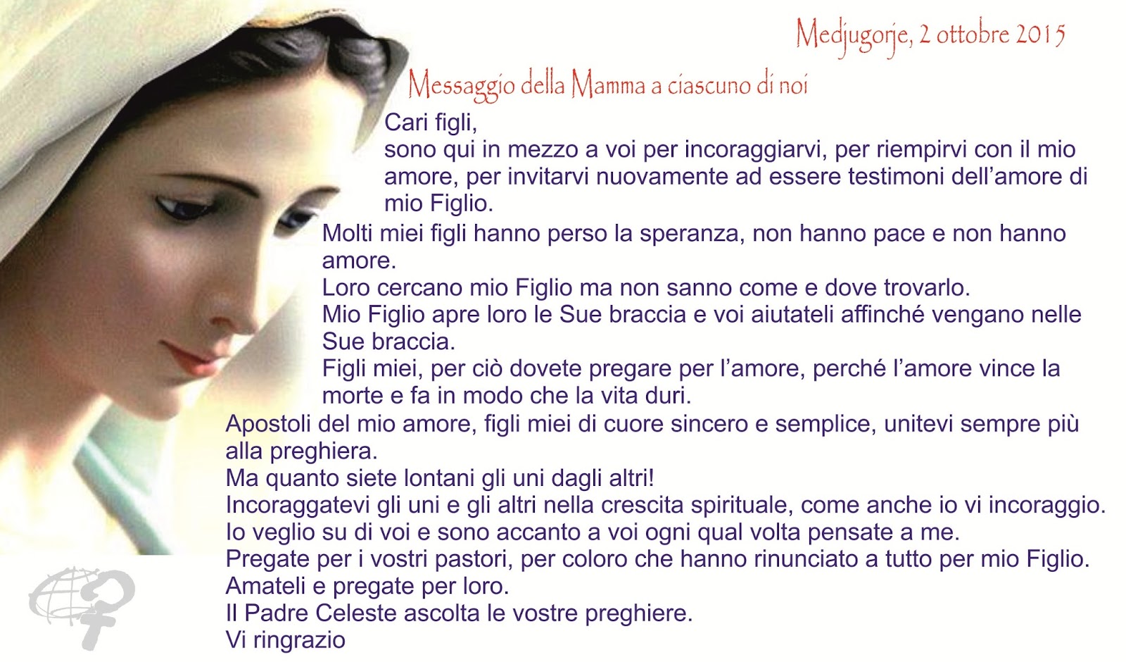 Invocazione A Maria Regina Della Pace MOVIMENTO GOSPA: Medjugorje, 2 ottobre 2015: Messaggio della Regina