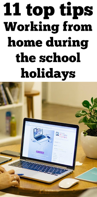 11 top tips | working from home during the school holidays