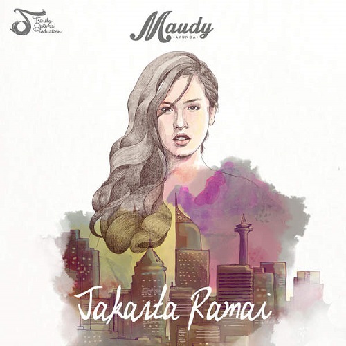 Lirik Maudy Ayunda - Jakarta Ramai