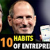 10 Habits of extremely successful entrepreneurs
