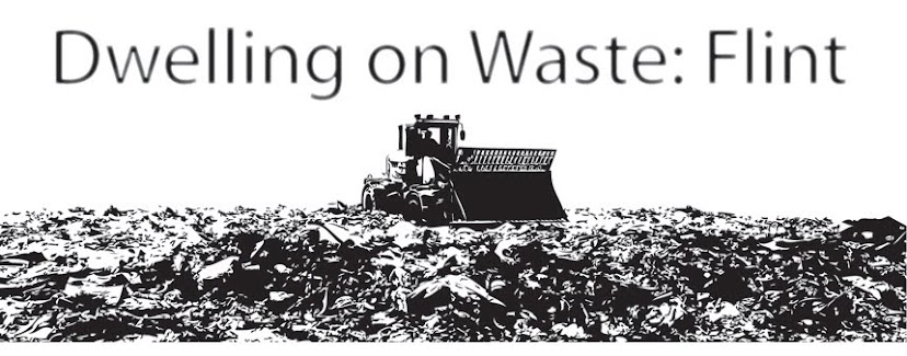 Dwelling on Waste: Flint