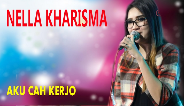 Download Lagu Nella Kharisma Aku Cah Kerjo Mp3