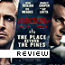 The Place Beyond The Pines Review