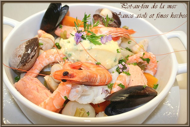 LA TABLE LORRAINE D'AMELIE: POT - AU - FEU DE LA MER ET SON AÏOLI AUX