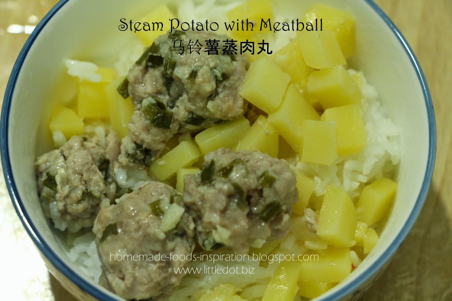 Homemade Foods Inspiration Steam Potato with Meatball 马铃薯蒸肉丸