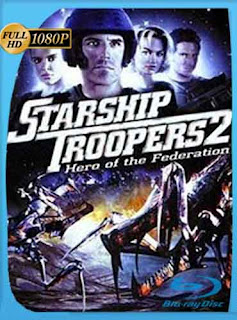 Starship Troopers 2 (2004) HD [1080p] Latino [GoogleDrive] chapelHD