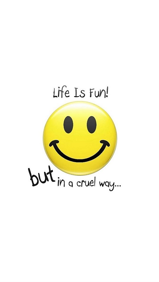 Life is Fun Smiley  Android Best Wallpaper