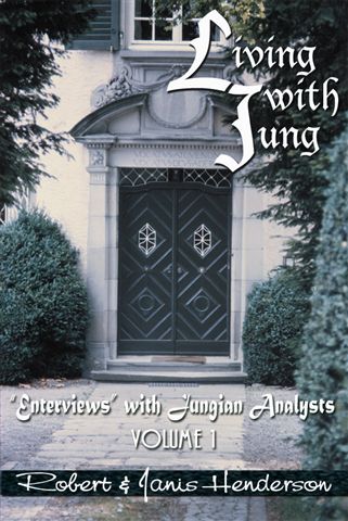 Living with Jung: "Enterviews" with Jungian Analysts