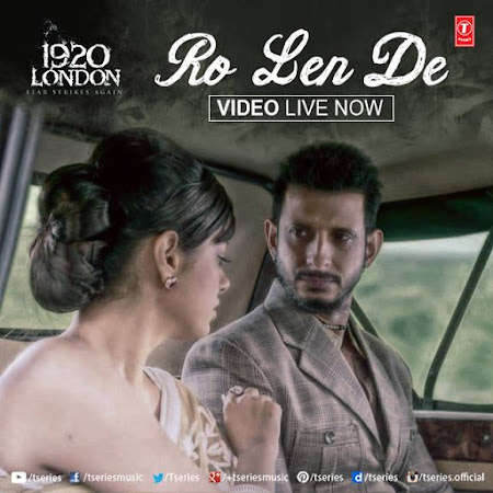 Aaj Ro Len De - 1920 London (2016) Aaj Ro Len De - 1920 London (2016)