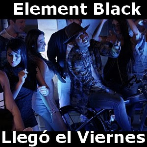 Element Black – Llego el Viernes
