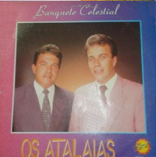 OS ATALAIAS – BANQUETE CELESTIAL