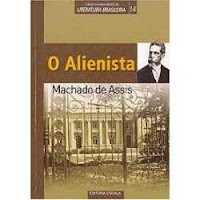 Doce Leitura: O Alienista - Machado de Assis