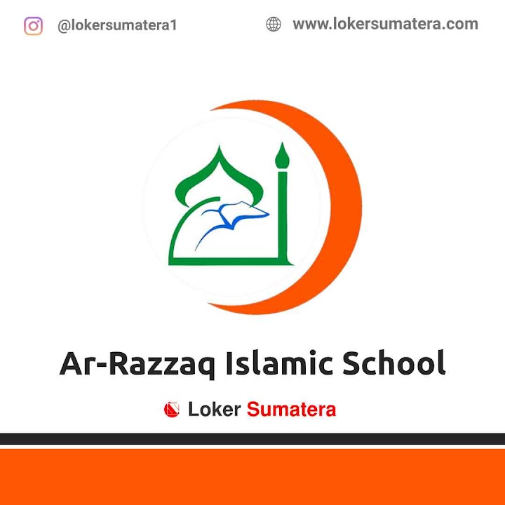 Loker Pekanbaru | Lowongan Kerja Pekanbaru, Ar - Razzaq Islamic School sebagai Guru Kelas, Guru PAI, Guru Tahfidz, Security... Deadline 22 Juni 2022 Loker Pekanbaru | Lowongan Kerja Pekanbaru, Ar - Razzaq Islamic School sebagai Guru Kelas, Guru PAI, Guru Tahfidz, Security... Deadline 22 Juni 2022