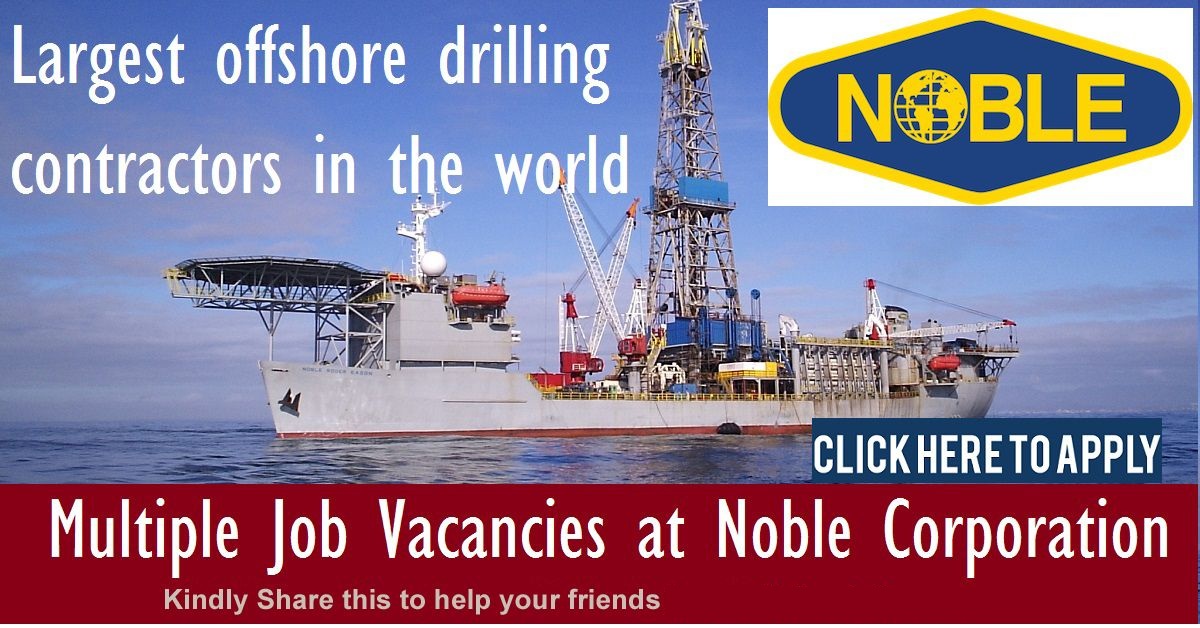 Noble Corporation Offshore Driller Hiring Freshers/Experiences For