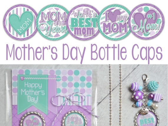 {NEW} Mother's Day Bottle Cap GIVEAWAY!!