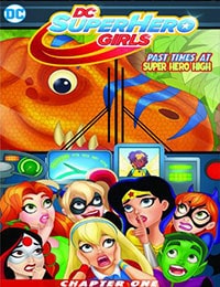 DC Super Hero Girls: Past Times at Super Hero High