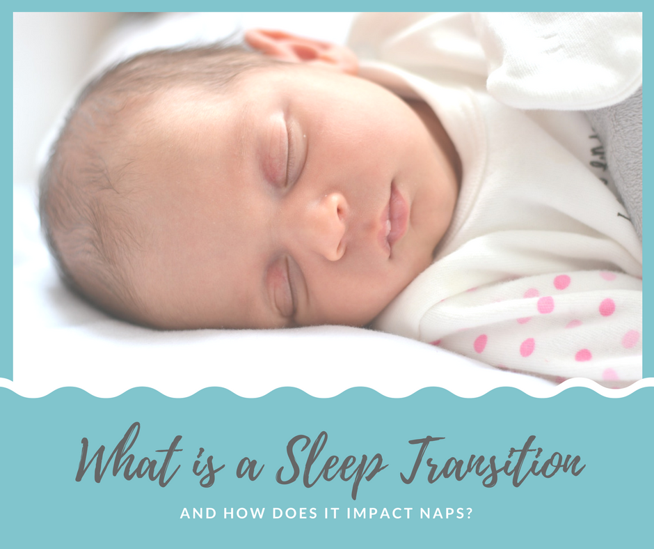 What is a Sleep Transition (and How Does It Impact Naps) Chronicles of a Babywise Mom