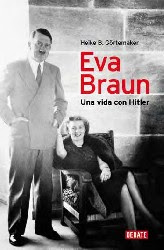 EVA BRAUN de HEIKE B. GÖRTEMAKER