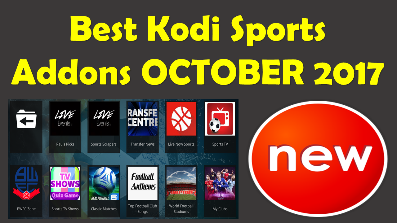 Best Kodi Sports Addons OCTOBER 2017 Best Sports Addons For KODI