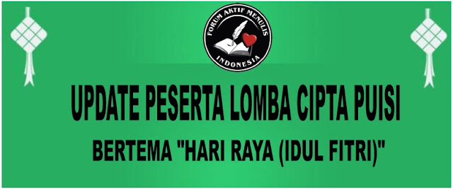 Update Final Peserta Lomba Cipta Puisi Bertema “HARI RAYA (IDUL FITRI