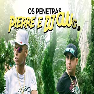 Baixar Música Os Penetras MC Pierre e DJ Guuga Direto no Celular Baixar Música Os Penetras MC Pierre e DJ Guuga MP3