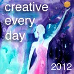 CREATIVE EVERY DAY 2012