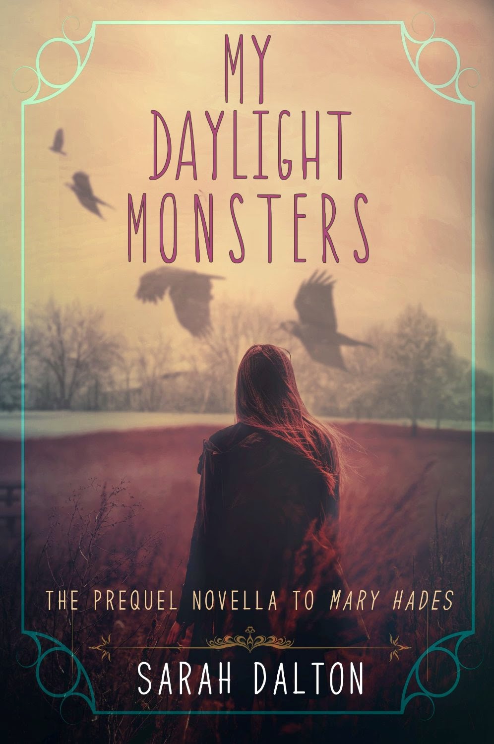 My Daylight Monsters by Sarah Dalton book cover