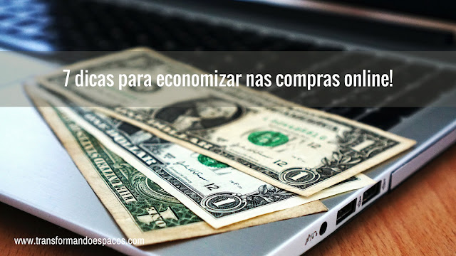 7 dicas para economizar nas compras online! 7 dicas para economizar nas compras online!