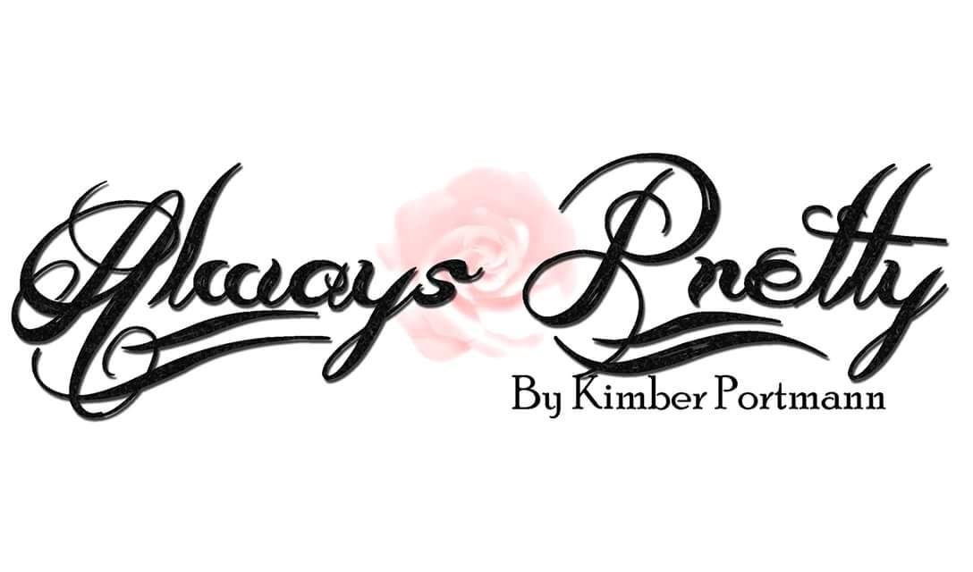 Always Pretty By Kimber Portmann