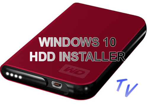 Windows 10 HDD Installer Windows 10 HDD Installer