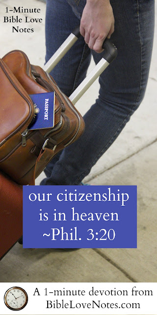 Christians are only "tourists" here on earth - our citizenship and hope is in heaven Christians are only "tourists" here on earth - our citizenship and hope is in heaven