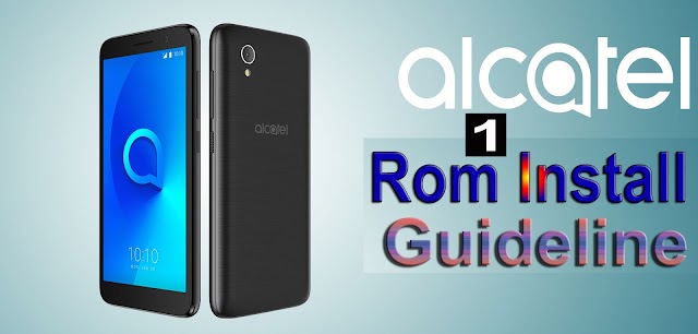 Intsall Guideline Alcatel 1 Flash Firmware (Stock ROM) With Tool | USB Driver